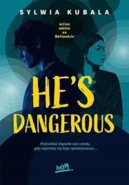 he-s-dangerous-sylwia-kubala