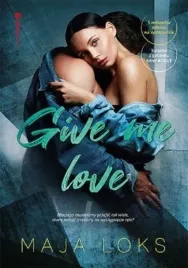 give-me-love-maja-loks