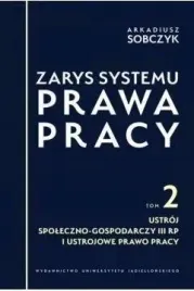 zarys-systemu-prawa-pracy-t-2-arkadiusz-sobczyk
