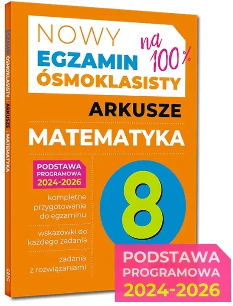 Nowy Egzamin ósmoklasisty - arkusze - matematyka - 2024-2026 GREG
