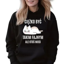bluza-damska-czarna-kaptur-na-prezent-urodziny-ciezko-byc-fajnym-kotek-l