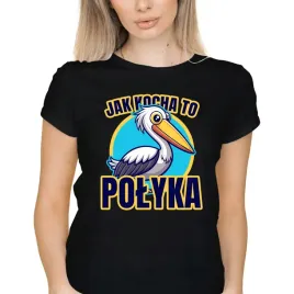 koszulka-damska-czarna-na-prezent-walentynki-jak-kocha-to-polyka-pelikan-l