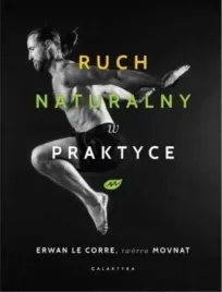 ruch-naturalny-w-praktyce-erwan-le-corre