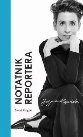 notatnik-reportera-justyna-kopinska