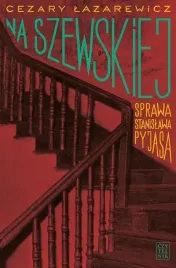 na-szewskiej-sprawa-stanislawa-pyjasa