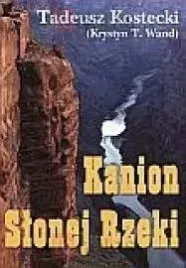 kanion-slonej-rzeki-tadeusz-kostecki