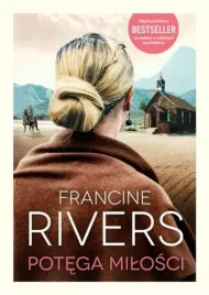 potega-milosci-francine-rivers