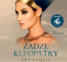 zadze-kleopatry-audiobook-ewa-kassala