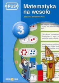 pus-matematyka-na-wesolo-3-zadania-tekstowe-i-cz