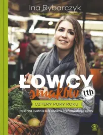 lowcy-smakow-cztery-pory-roku-ina-rybarczyk