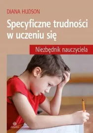 specyficzne-trudnosci-w-uczeniu-sie-diana-hudson