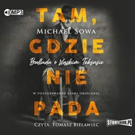 tam-gdzie-nie-pada-audiobook-michael-sowa