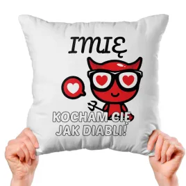 poduszka-biala-jasiek-40x40cm-imie-kocham-ciejak-diabli-hit-na-walentynki