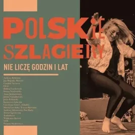 polskie-szlagiery-nie-licze-godzin-i-lat-cd