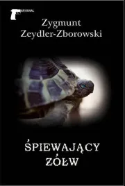 spiewajacy-zolw-zygmunt-zeydler-zborowski