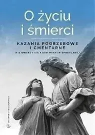 o-zyciu-i-smierci-kazania-pogrzebowe-i-cmentarne
