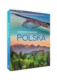 polska-podroze-marzen-praca-zbiorowa