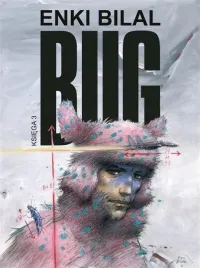 bug-t-3-enki-bilal-enki-bilal-wojciech-birek