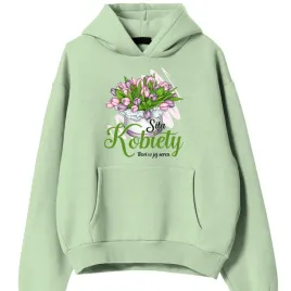 bluza-pistacjowa-prezent-dla-kobiety-sila-kobiety-tkwi-w-jej-sercu-m