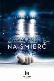 zaproszenie-na-smierc-alfred-siatecki