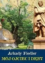 moj-ojciec-i-deby-arkady-fiedler