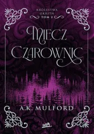 krolestwa-okrith-t-2-miecz-czarownic-a-k-mulford