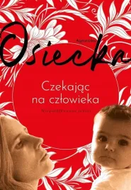 czekajac-na-czlowieka-agnieszka-osiecka
