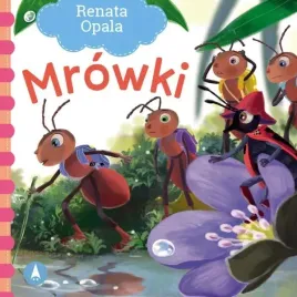 bajki-dla-malucha-mrowki-renata-opala-sztywnostronicowa-kartonik