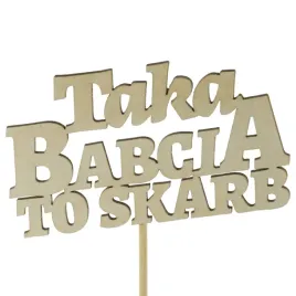 napis-na-piku-dla-babci-taka-babcia-to-skarb-prezent-na-dzien-babci-35-cm