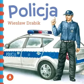 bajki-dla-malucha-policja-wieslaw-drabik-sztywnostronicowa-kartonik