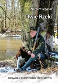 ksiazka-dwie-rzeki-norbert-sczygol-mirczumet