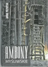 ksiazka-ambony-mysliwskie-antoni-przybylski-grandel