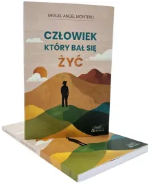 czlowiek-ktory-bal-sie-zyc-miguel-angel-montero-poradnik
