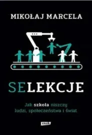selekcje-jak-szkola-niszczy-ludzi