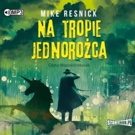na-tropie-jednorozca-audiobook-mike-resnick
