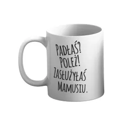 kubek-padlas-polez-zasluzylas-mamusiu