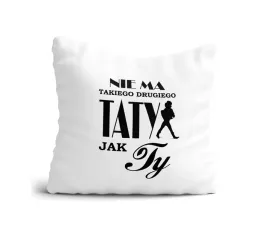 poduszka-nie-ma-drugiego-taty-jak-ty