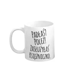 kubek-padlas-polez-zasluzylas-ksiezniczko