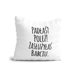 poduszka-padlas-polez-zasluzylas-babciu