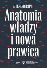 anatomia-wladzy-i-nowa-prawica-aleksander-hall