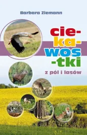 ksiazka-ciekawostki-z-pol-i-lasow-cz-i-barbara-ziemann-grandel