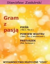 gram-z-pasja-piesn-stanislaw-zaskorski