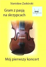 gram-z-pasja-na-skrzypcach-moj-pierwszy-koncert