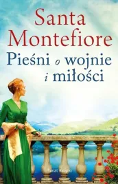piesni-o-wojnie-i-milosci-santa-montefiore