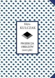 projekcja-obrazow-nowy-plik-edyta-kulczak
