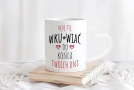 kubek-bialy-uchwyt-serce-bede-cie-wkurwiac-do-konca-prezent-na-walentynki