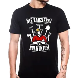 smieszna-koszulka-prezent-dla-rolnika-tshirt-nie-zadzieraj-z-rolnikiem