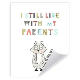 plakat-dzieciece-i-still-live-with-parents-24x30
