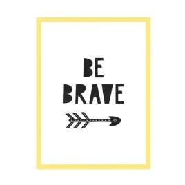 plakat-dzieciece-napis-be-brave-24x30-cm-ramka-zolta