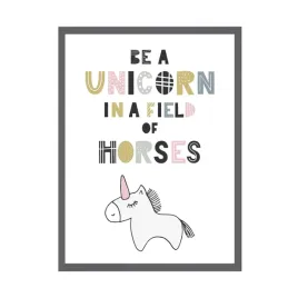 plakat-be-a-unicorn-in-a-field-of-horses-24x30-cm-ramka-kamienna-szarosc